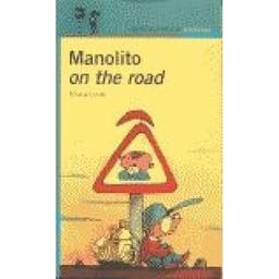 MANOLITO ON THE ROAD