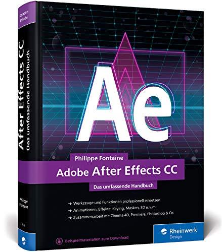 Adobe After Effects CC: Das umfassende Handbuch