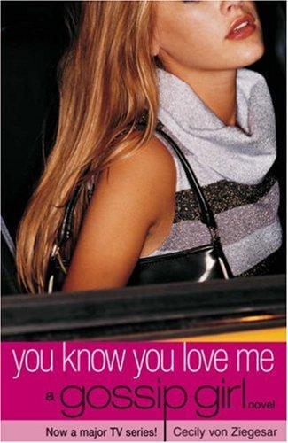 Gossip Girl 02: You Know You Love Me