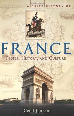 A Brief History of France