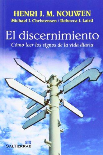 El discernimiento : cómo leer los signos de la vida diaria (Pozo de Siquem, Band 329)