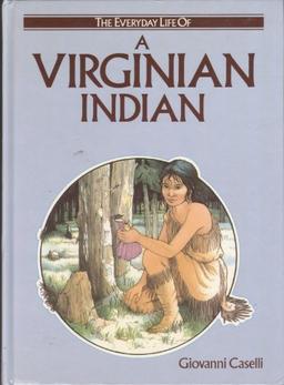 Virginian Indian (Everyday Life of S.)