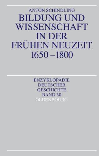 Bildung und Wissenschaft in der Frühen Neuzeit 1650-1800