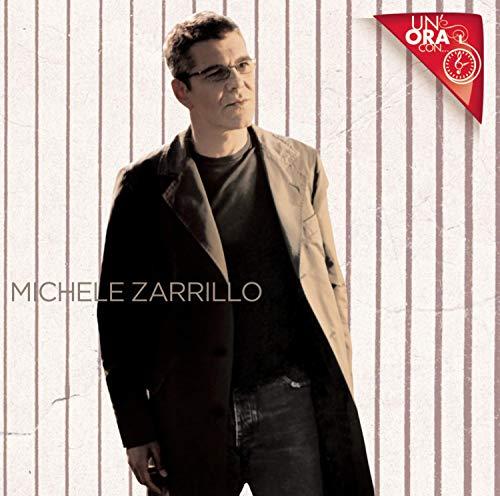 Michele Zarrillo - Un'ora Con...