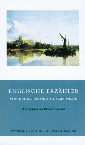 Englische Erzähler, Band 1: Von Daniel Defoe bis Oscar Wilde