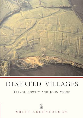 Deserted Villages (Shire Archaeology, Band 23)