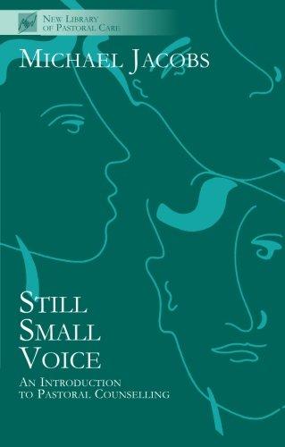 Still Small Voice: Practical Introduction to Counselling in Pastoral and Other Settings (New Library of Pastoral Care)