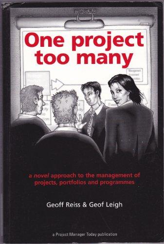 One Project Too Many: A Novel Approach to the Management of Projects, Portfolios and Programmes