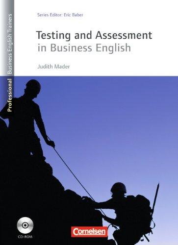 Professional Business English Trainers: Testing and Assessment in Business English: Buch mit CD-ROM