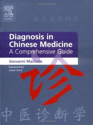 Diagnosis in Chinese Medicine: A Comprehensive Guide