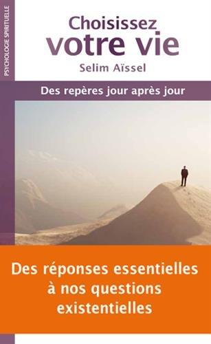 Choisissez votre vie : des repères jour après jour