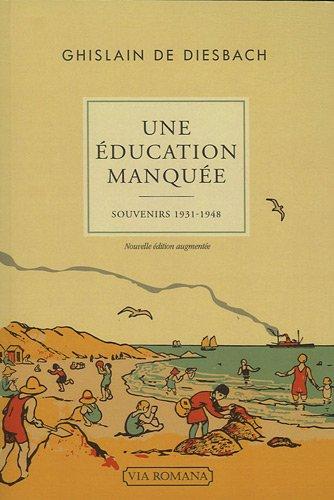 Une éducation manquée : 1931-1948