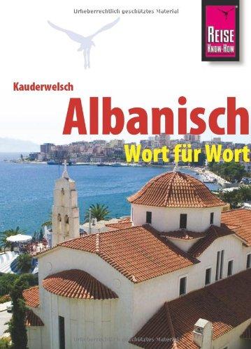 Kauderwelsch, Albanisch Wort für Wort