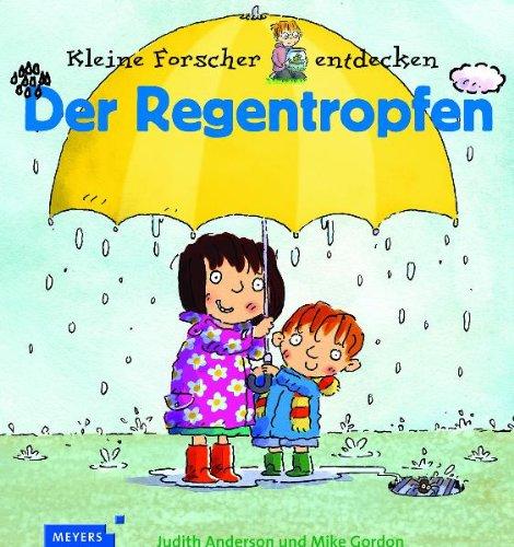 Kleine Forscher entdecken: Der Regentropfen