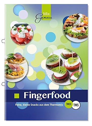 Fingerfood: Feine, kleine Snacks aus dem Thermomix