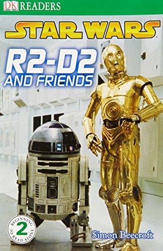 Star Wars R2 D2 and Friends (DK Reader Level 2)