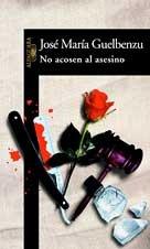 NO ACOSEN AL ASESINO (Alfaguara Hispanica)