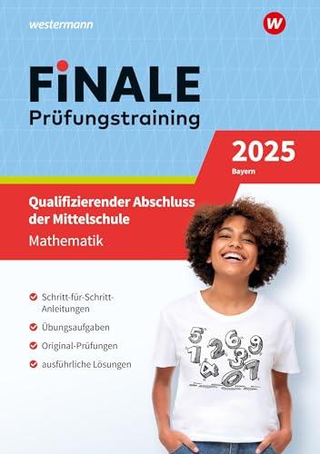 FiNALE Prüfungstraining Qualifizierender Abschluss Mittelschule Bayern: Mathematik 2025 Arbeitsbuch mit Lösungsheft