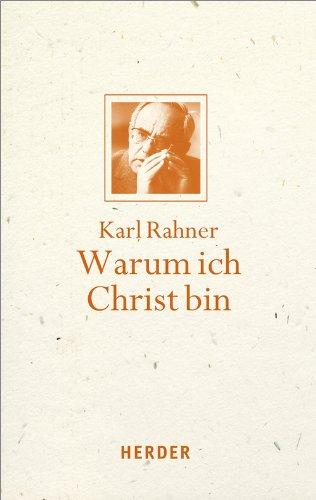 Warum ich Christ bin: Vom Mut zum kirchlichen Christentum