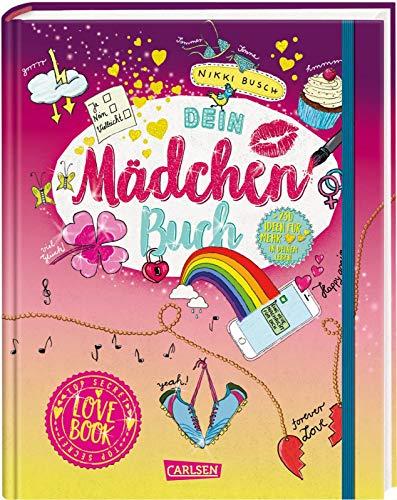 Dein Mädchen-Buch: Lovebook: Tests, aufregende Secrets und coole DIY-Ideen rund um Liebe und Freundschaft