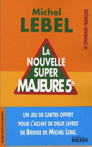 La nouvelle super majeure cinquième : édition spéciale 30 ans