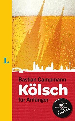 Langenscheidt Kölsch für Anfänger (Langenscheidt ... für Anfänger)