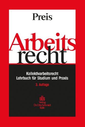 Arbeitsrecht: Kollektivarbeitsrecht - Lehrbuch für Studium und Praxis