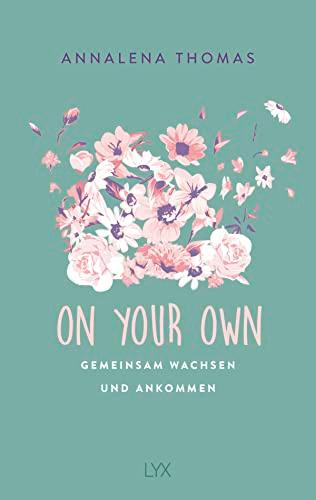 On Your Own: Gemeinsam wachsen und ankommen