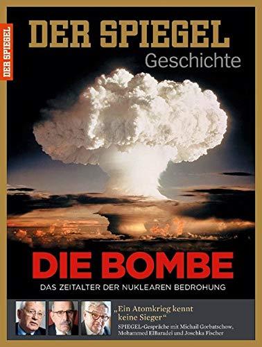 Die Bombe: SPIEGEL GESCHICHTE