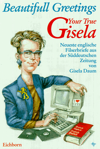 Beautifull Greetings Your true Gisela. Neueste englische Filserbriefe aus der Süddeutschen Zeitung.