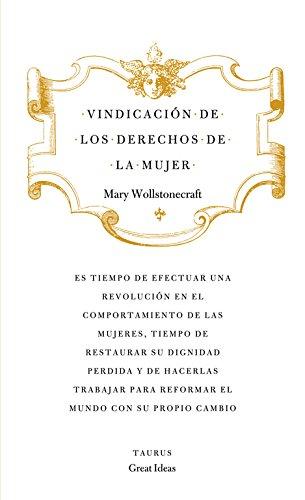 Vindicación de los derechos de la mujer (Great Ideas, Band 709019)