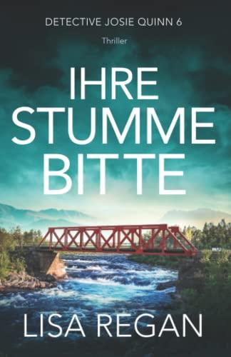 Ihre stumme Bitte: Thriller