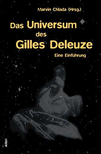 Das Universum des Gilles Deleuze: Eine Einführung