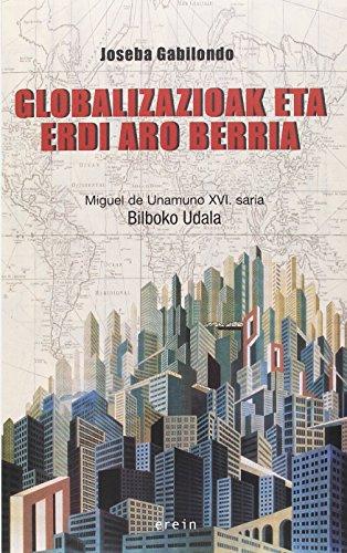 Globalizazioak eta Erdi Aro berria : diferentzien itzuleraz (Saiopaperak-Pentsamen.Gizartea, Band 16)