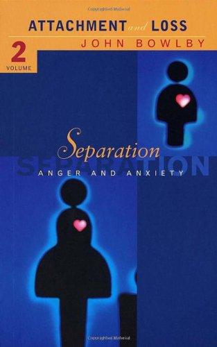 Separation: Separation - Anxiety and Anger Vol 2 (Attachment & Loss)