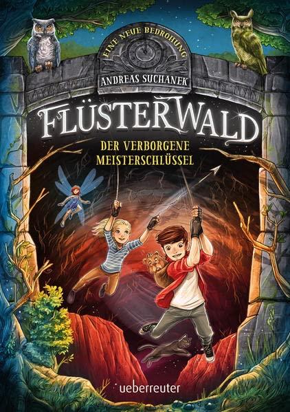 Flüsterwald - Eine neue Bedrohung. Der verborgene Meisterschlüssel. Mit Farbschnitt nur in der 1. Auflage! (Flüsterwald, Staffel II, Bd. 1): Bilderbuch