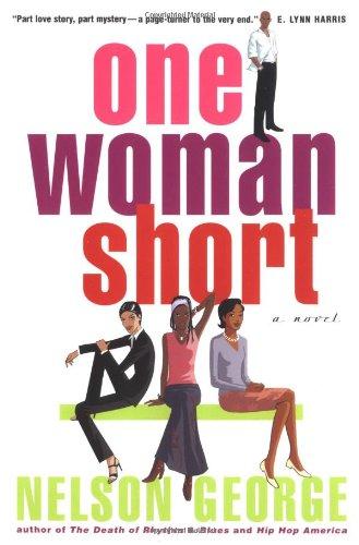 One Woman Short: A Novel