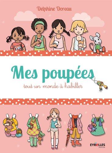 Mes poupées : tout un monde à habiller