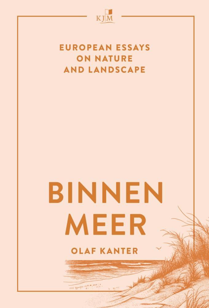 Binnenmeer: European Essays on Nature and Landscape