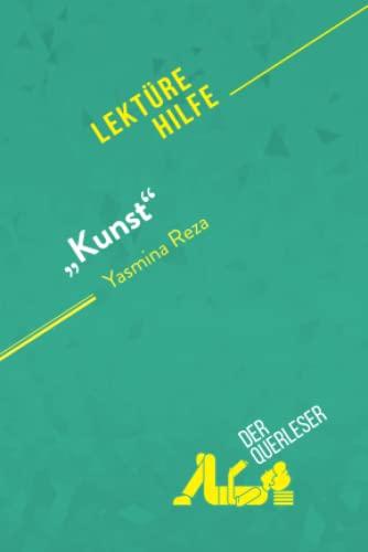 "Kunst" von Yasmina Reza (Lektürehilfe): Detaillierte Zusammenfassung, Personenanalyse und Interpretation