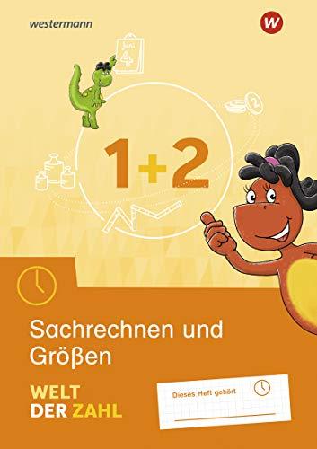 Welt der Zahl - Allgemeine Ausgabe 2021: Arbeitsheft Sachrechnen und Größen 1 / 2 (Welt der Zahl: Zusatzmaterialien)