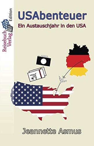 USAbenteuer: Ein Austauschjahr in den USA