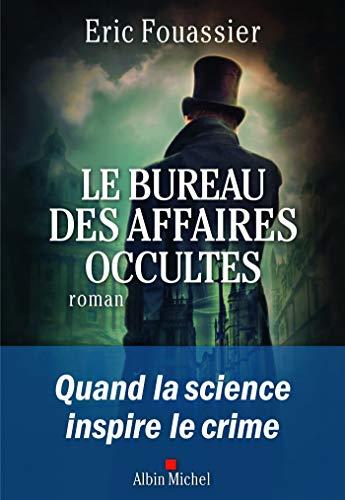 Le bureau des affaires occultes. Vol. 1