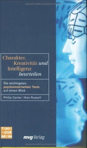 Charakter, Kreativität und Intelligenz beurteilen. Die wichtigsten psychologischen Tests auf einen Blick