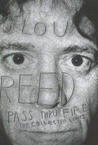 Pass Thru Fire: The Collected Lyrics (Hors Catalogue)