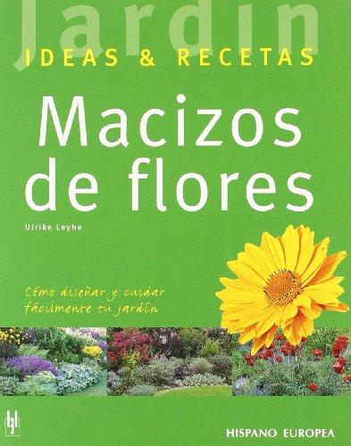 Macizos de flores : ideas & recetas (Jardín: ideas & recetas)