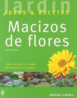 Macizos de flores : ideas & recetas (Jardín: ideas & recetas)