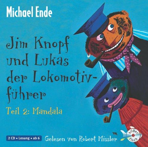 Jim Knopf und Lukas der Lokomotivführer - Teil 2: Mandala: : 2 CDs