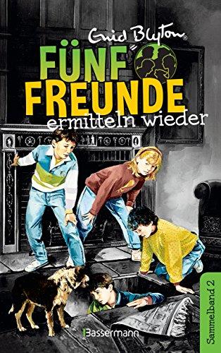 Fünf Freunde ermitteln wieder - DB 02: Sammelband 02: Fünf Freunde auf geheimnisvollen Spuren/ Fünf Freunde auf Schmugglerjagd