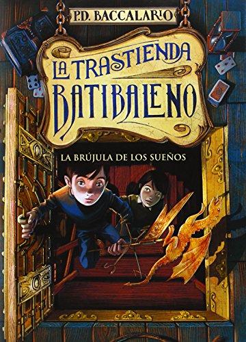 La trastienda Batibaleno 2. La brújula de los sueños